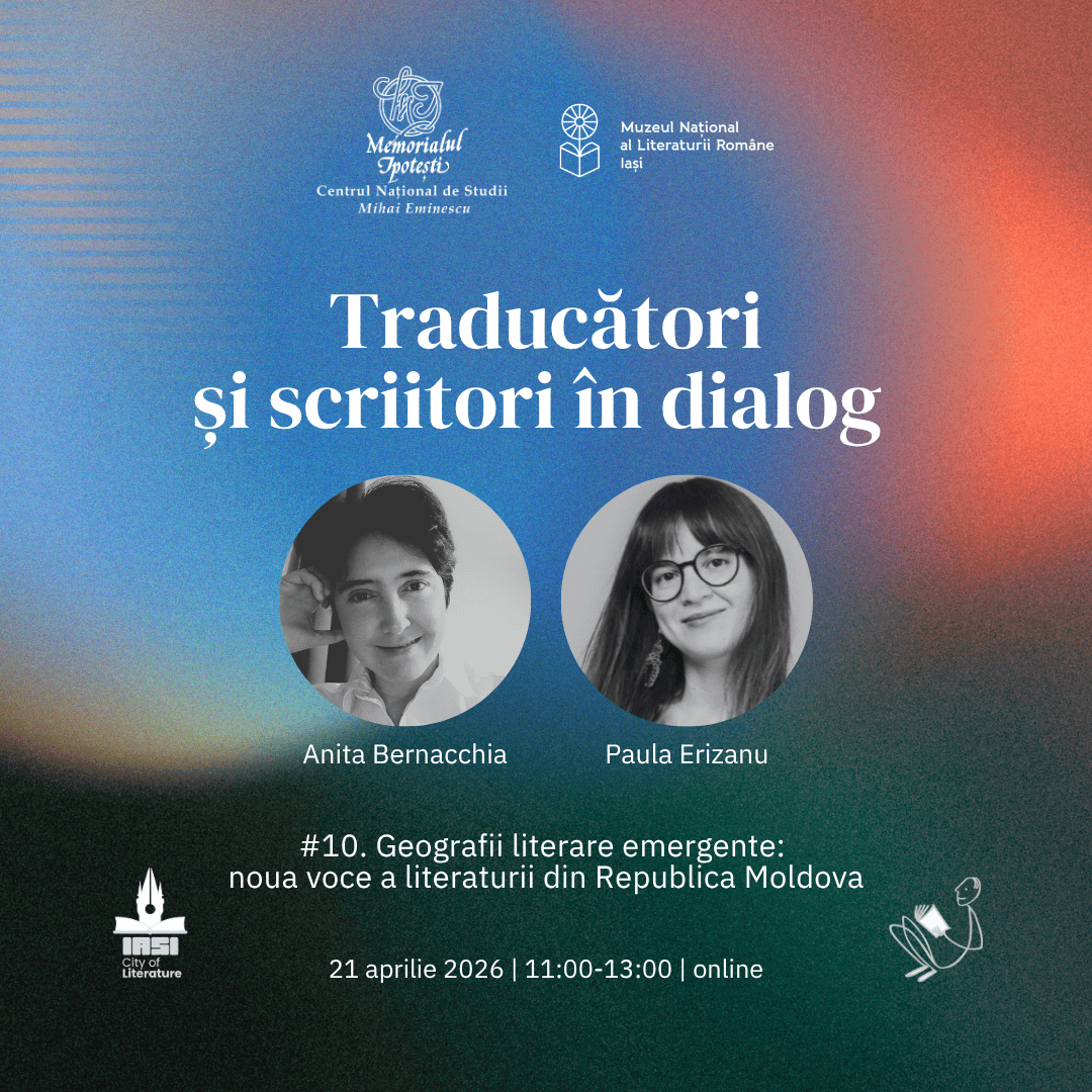 Dialog de excepție la Memorialul Ipotești: traducători și scriitori față în față