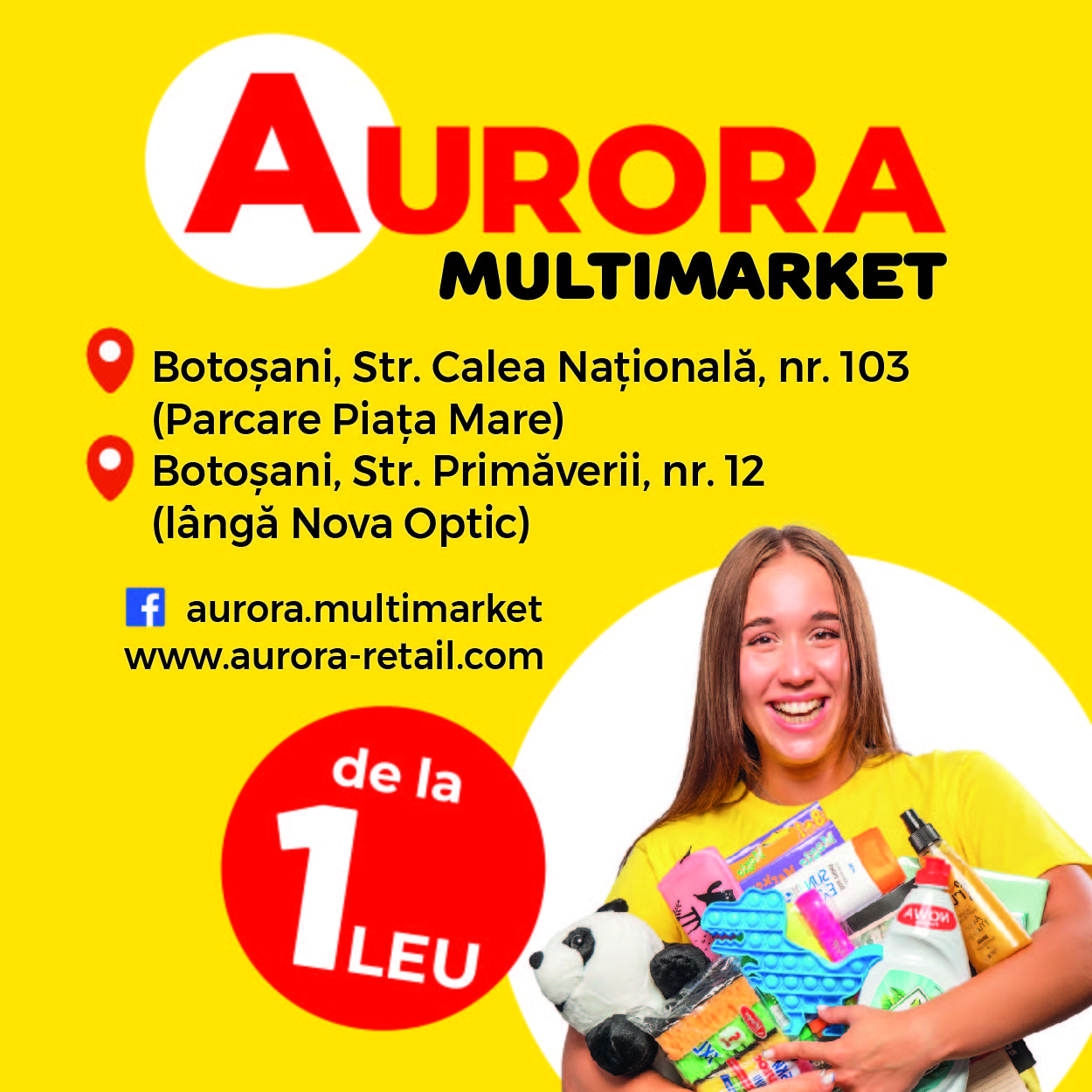 Prețuri accesibile de la DOAR 1 LEU în Aurora Multimarket!
