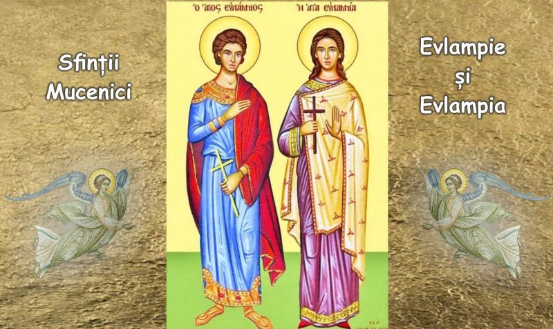 Calendar ortodox 2025: Zi de cinstire pentru Sfinții Mucenici Evlampie și Evlampia
