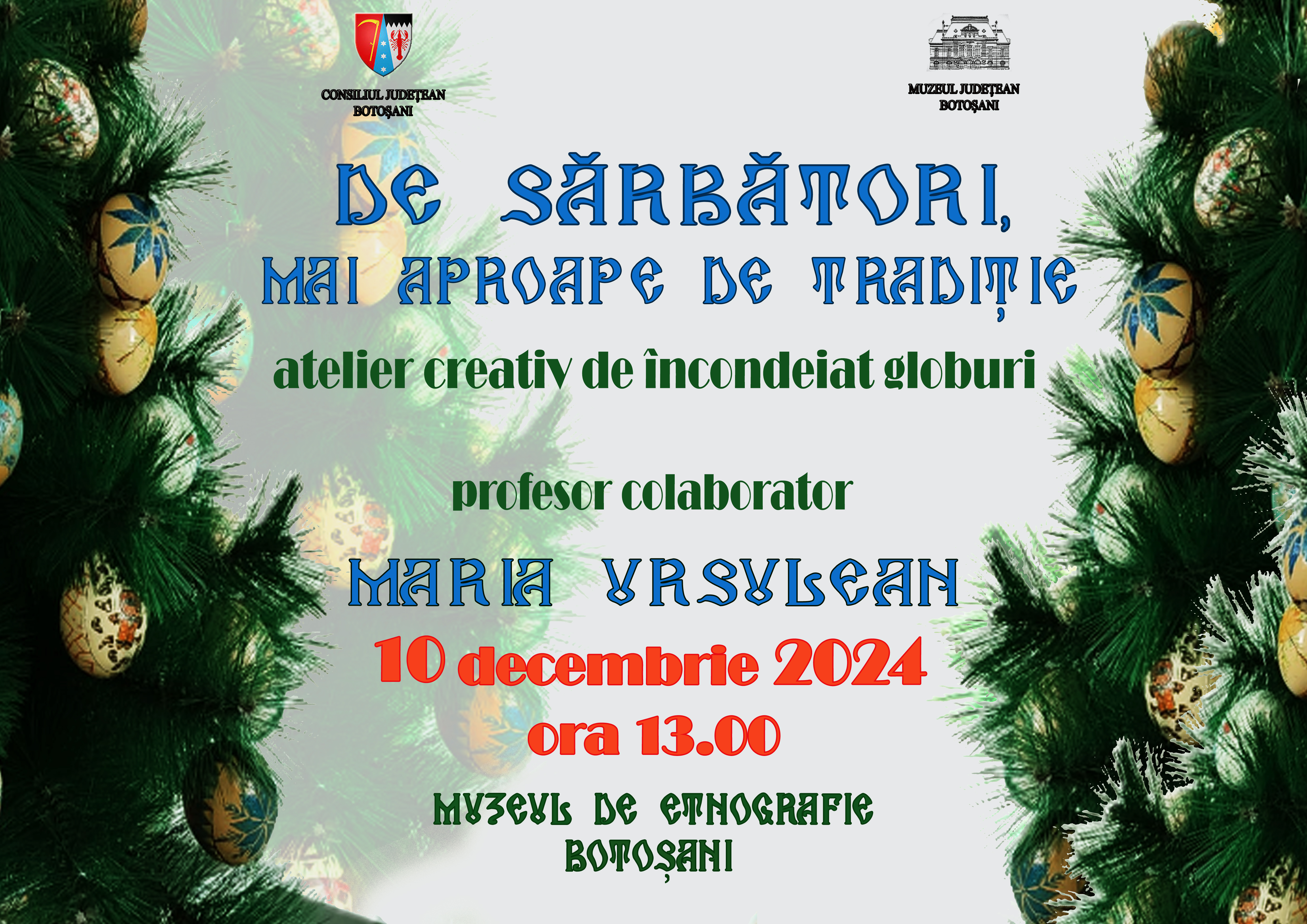 „De sărbători, mai aproape de tradiție” – ateliere creative de încondeiat globuri la Botoșani