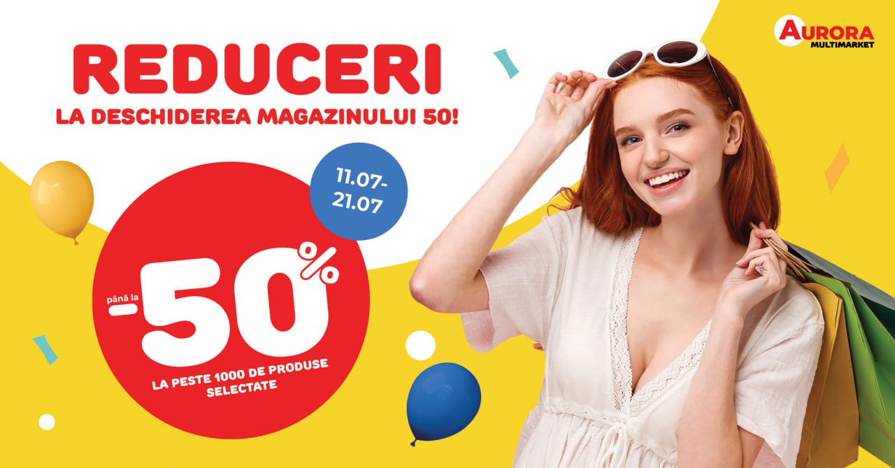 Aurora Multimarket aniversează 50 de magazine în România cu o super campanie: -50% la peste 1000 de produse!