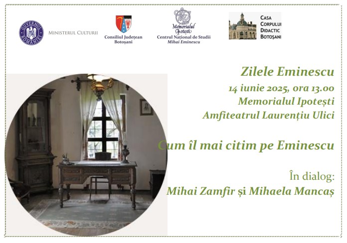 Cum îl mai citim pe Eminescu? - Dialog de idei la Memorialul Ipotești, cu Mihai Zamfir și Mihaela Mancaș