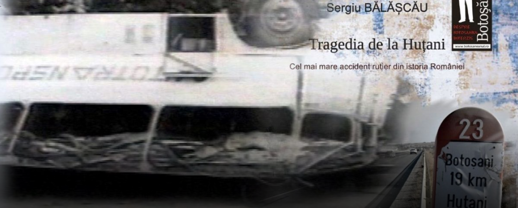 ASTĂZI: 45 de ani de la cea mai mare tragedie rutieră, un consilier județean a avut interpelarea zilei 