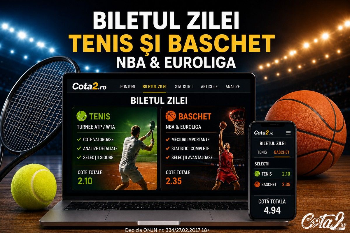 Cota2-biletul zilei tenis pe turneele active-biletul zilei baschet cu selectii NBA si Euroliga