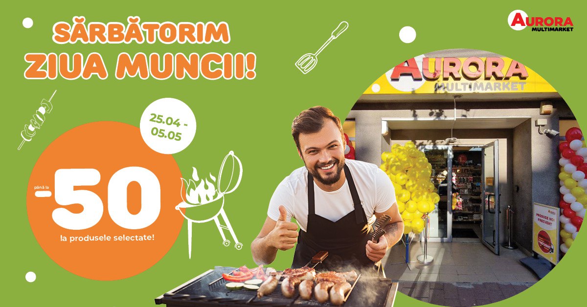 Aurora Multimarket dă STARTUL verii cu -50% la produsele de picnic și grătar!