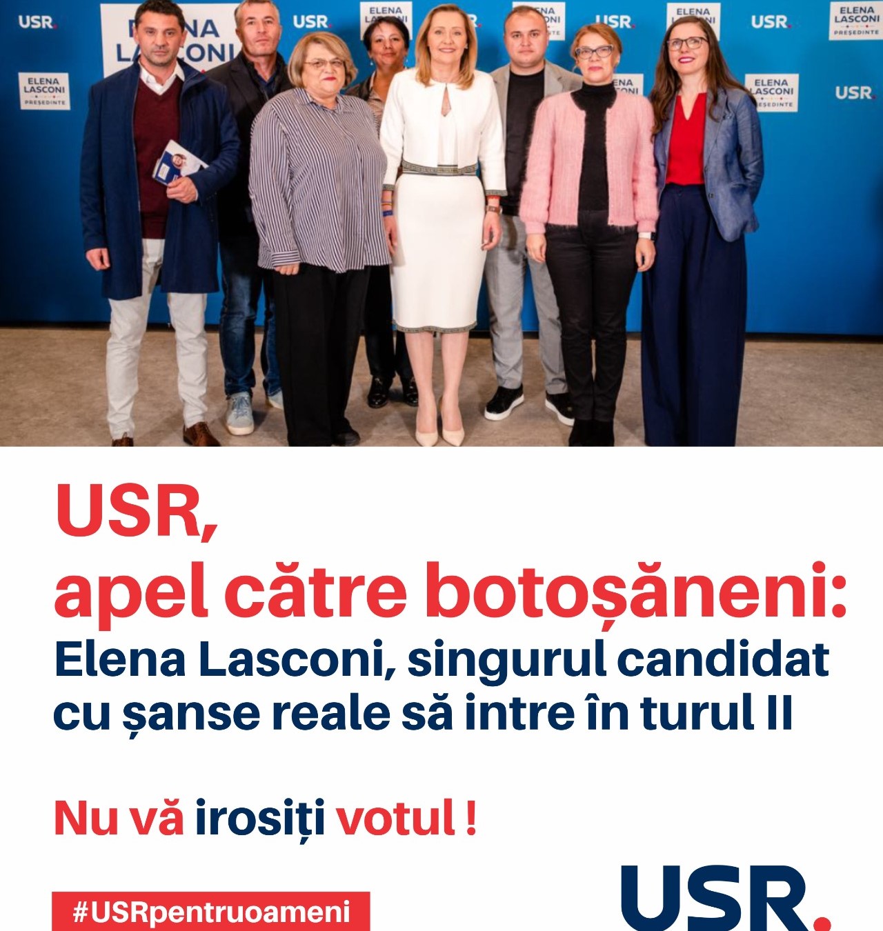 USR, apel către botoșăneni: Elena Lasconi, singurul candidat de Dreapta cu șanse reale să intre în turul II – Nu vă irosiți votul 