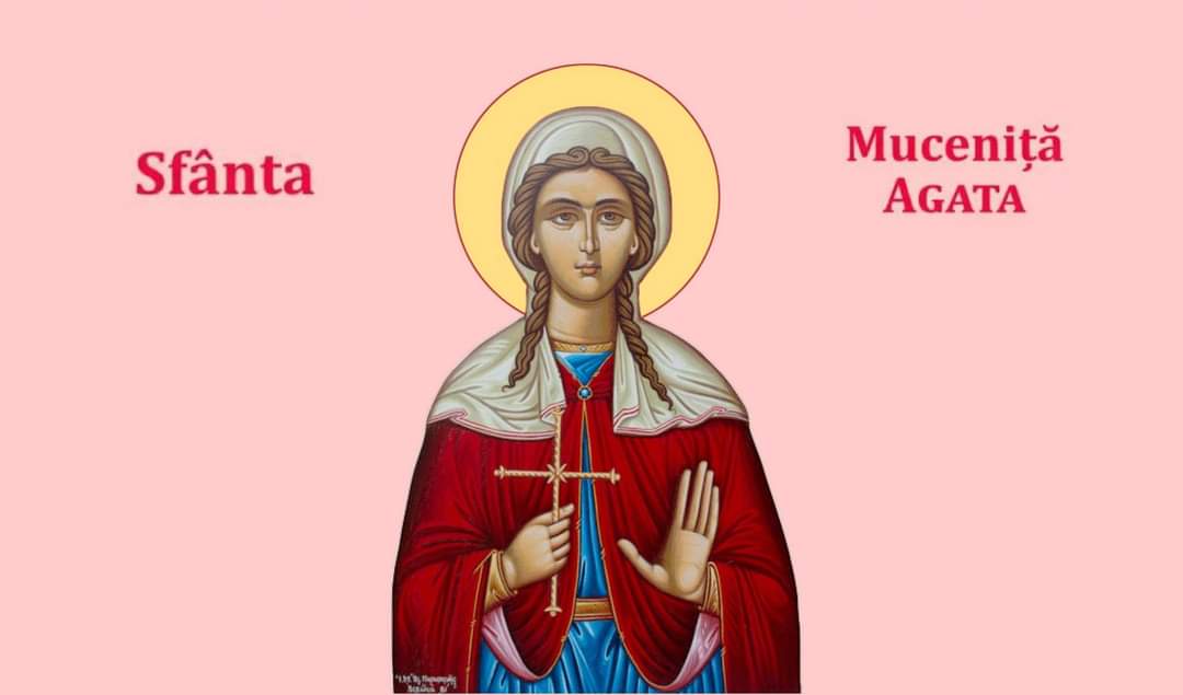 Calendar ortodox 2026: Ziua Sfintei Mucenițe Agata, sărbătoare cu semnificație pentru credincioși