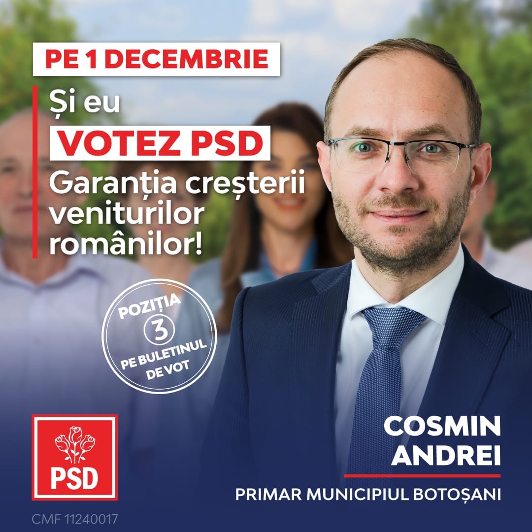 Cosmin Andrei: Votați candidații PSD la Parlament pentru investițiile din municipiu: Șoseaua nouă de Centură, Drumul expres Botoșani-Suceava, Stadionul, creșe și locuințe pentru tineri