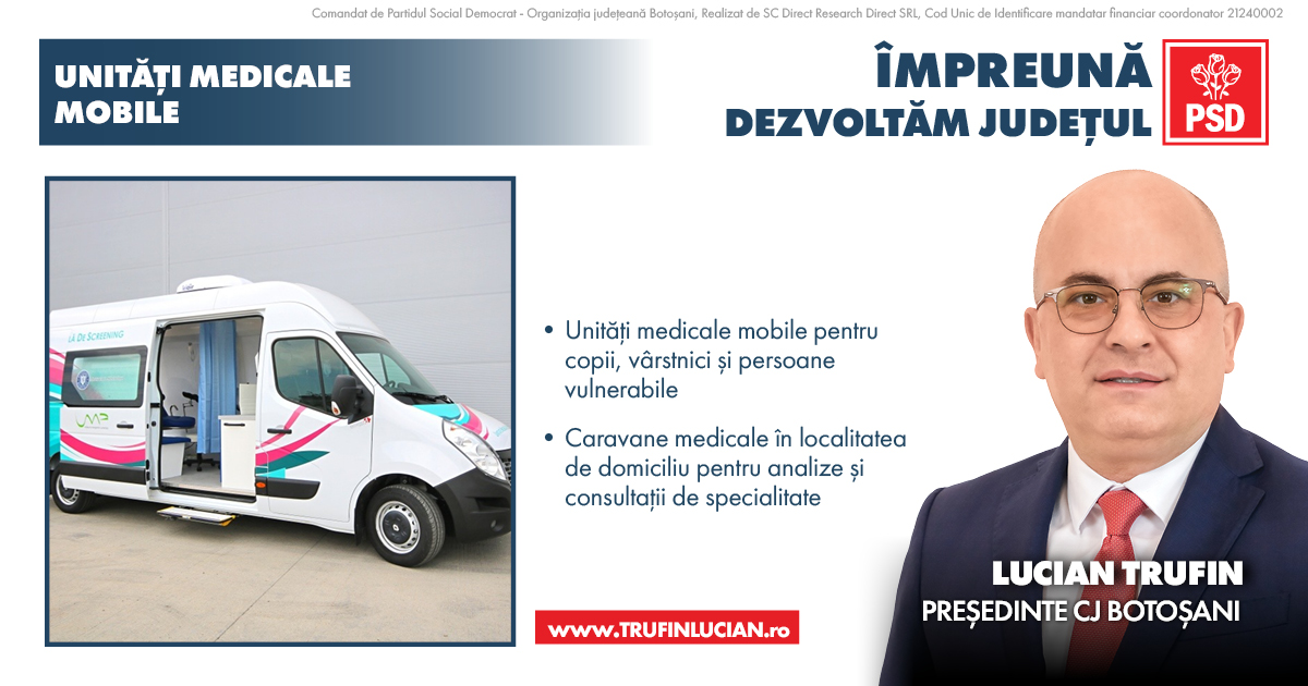 Lucian Trufin: Unitățile medicale mobile vor aduce cabinetul medical la fiecare botoșănean acasă